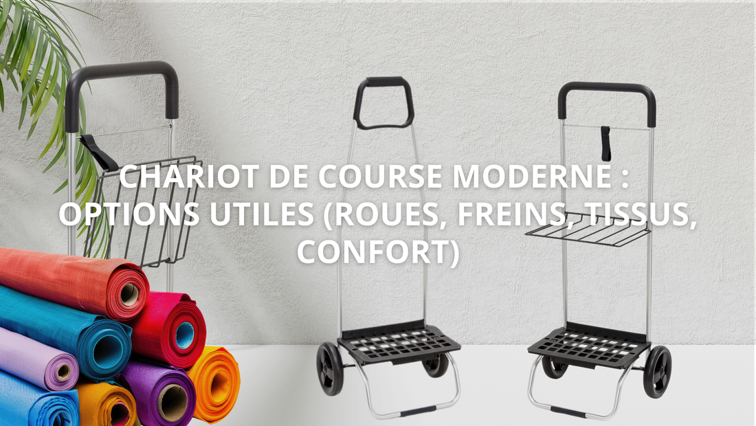 Chariot de course moderne : options utiles (roues, freins, tissus, confort)
