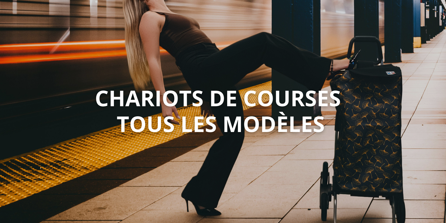 Tous nos modèles de chariots de courses